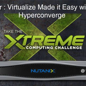 Seminar - Virtualize Made it Easy with No.1 Nutanix Hyperconverged